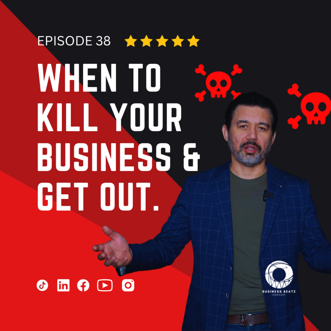 How to Know When To Kill Your Business.